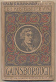 Gainsborough - DIE MEISTERBILDER VON GAINSBOROUGH. - 1909. Weichers Kunstbücher Nr 28. /10/