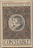 Constable - DIE MEISTERBILDER VON CONSTABLE. - 1910. Weichers Kunstbücher Nr. 40. /10/