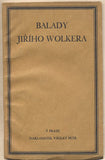 Wolker - BALADY JIŘÍHO WOLKERA. - 1927.