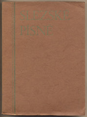 BEZRUČ; PETR: SLEZSKÉ PÍSNĚ. - 1928. Dřevoryt O. PETR. Podpis autora.