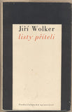 WOLKER; JIŘÍ: LISTY PŘÍTELI. - 1950. Obálka ZDENEK SEYDL.
