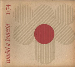 UMĚNÍ A ŘEMESLA 1974. 1 - 4. Lidová umělecká výroba. /kachle/sklo/šperky/Adlerová/