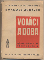 MORAVEC; EMANUEL: VOJÁCI A DOBA. - 1934. Důstojnický stav kdysi a dnes. /historie/