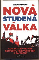 LUCAS; EDWARD: NOVÁ STUDENÁ VÁLKA. - 2008. Tajný archiv. /historie/
