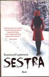 LUPTONOVÁ; ROSAMUND: SESTRA. - 2012.