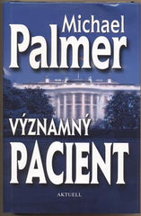 PALMER; MICHAEL: VÝZNAMNÝ PACIENT. - 2009.