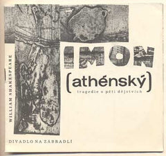 SHAKESPEAR; W.: TIMON ATHÉNSKÝ. - 1969. Divadlo Na zábradlí. Režie JAROSLAV GILLAR. Úprava progra BORIS SOUKUP /Divadelní programy/60/