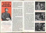 SARTRE; JEAN PAUL: HOLÁ PRAVDA. - 1955. Divadlo D 34. Grafika LIBOR FÁRA; foto ZDENĚK TMEJ. /Divadelní program/60/