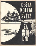 VERNE; JULES - KOHOUT; PAVEL: CESTA KOLEM SVĚTA ZA 80 DNÍ. - 1962. Divadlo S. K. Neumanna. Seifert; úprava JIŘÍ RATHOUSKÝ.  /divadelní program/