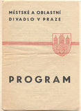 SHAKESPEAR; WILLIAM: MNOHO POVYKU PRO NIC. - 1948-49. Městské a oblastní divadlo v Praze. /divadelní program/