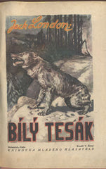 LONDON; JACK: BÍLÝ TESÁK. - HENDRYX; JAMES B.: ZTRACENÁ LOĎ. - (1940). Knihovna mladého hlasatele. Ilustarce V. ŽIVNÝ.