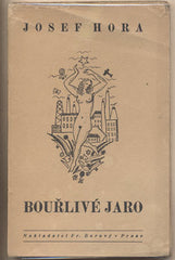 HORA; JOSEF: BOUŘLIVÉ JARO. - 1923.  Edice Června sv. XXIX. 1. vyd.