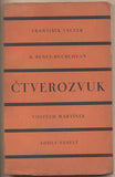 TAUFER; FR.; BENEŠ-BUCHLOVAN; B.; MARTÍNEK; V.; VESELÝ; A.: ČTVEROZVUK. - 1926.