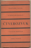 TAUFER; FR.; BENEŠ-BUCHLOVAN; B.; MARTÍNEK; V.; VESELÝ; A.: ČTVEROZVUK. - 1926.