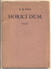 PÍŠA; A. M.: HOŘÍCÍ DŮM. - 1925. Verše.