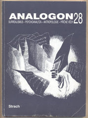 ANALOGON 28. STRACH. - 2000. Surrealismus - psychoanalysa - strukturalismus - antropologie - příčné vědy. /Effenberger/Bret