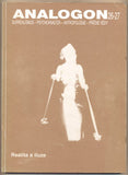 ANALOGON 26-27. REALITA A ILUZE. - 1999. Surrealismus - psychoanalysa - strukturalismus - antropologie - příčné vědy. /Breton/Švankmajer