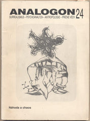 ANALOGON 24. NÁHODA A CHAOS. - 1998. Surrealismus - psychoanalysa - strukturalismus - antropologie - příčné vědy. /Breton/Švankmaje