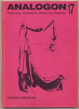 ANALOGON 17. TVORBA A MORÁLKA. - 1996. Surrealismus - psychoanalysa - strukturalismus - antropologie - příčné vědy. /Effenberger/Švan