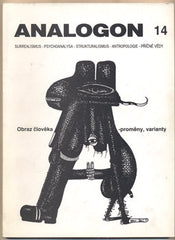 ANALOGON 14. OBRAZ ČLOVĚKA - PROMĚNY; VARIANTY. - 1995. Surrealismus - psychoanalysa - strukturalismus - antropologie - příčné vědy. /Effenberger/Švan