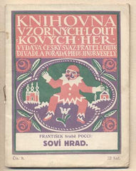 POCCI; FRANTIŠEK hrabě: SOVÍ HRAD. - 1912. Knihovna vzorných loutkových her. Jindřich Veselý. /loutkové divadlo/