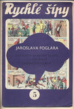 FOGLAR; JAROSLAV: RYCHLÉ ŠÍPY č. 5. - 1969. Ilustrace JAN FISCHER.