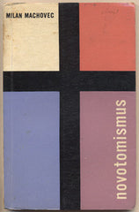 MACHOVEC; MILAN: NOVOTOMISMUS. - 1962. /teologie/filosofie/