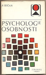 ŘÍČAN; PAVEL: PSYCHOLOGIE OSOBNOSTI.  - 1972. Edice Pyramida. /psychologie/