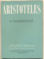 ARISTOTELES: O VYJADŘOVÁNÍ. - 1959. Filosofická knihovna. /filosofie/