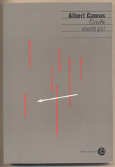 CAMUS; ALBERT: ČLOVĚK REVOLTUJÍCÍ. - 1995. Orientace. /filosofie/