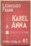 FRANK; LEONARD: KAREL A ANNA. - 1929. Dobrá četba.