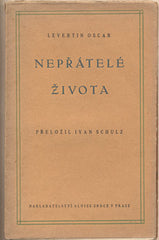 LEVERTIN; OSCAR: NEPŘÁTELÉ ŽIVOTA. - 1919.