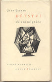 LEBRAU; JEAN: DĚTSTVÍ SKLENĚNÉ PTÁČE. - 1948. Edice Atlantis. Dřevoryty BOHDAN LACINA.