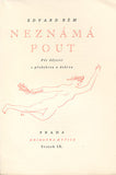 BÉM; EDVARD: NEZNÁMÁ POUT.  - 1928. Kresby VÁCLAV MAŠEK. Knihovna Kytice.