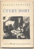 NĚMCOVÁ; BOŽENA: ČTYRY DOBY. - 1946. Ilustrace VÁCLAV TREFIL.