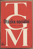 MASARYK; T. G.: OTÁZKA SOCIÁLNÍ. - 1946. Spisy T. G. Masaryka kniha VII. /filosofie/sociologie/