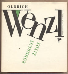 WENZL; OLDŘICH: POHODLNÝ ŽIVOT. - 1990. /poezie/