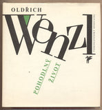 WENZL; OLDŘICH: POHODLNÝ ŽIVOT. - 1990. /poezie/