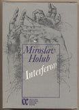 HOLUB; MIROSLAV: INTERFERON ČILI O DIVADLE. - 1986. Edice Alfa. Ilustrace OLDŘICH KULHÁNEK.
