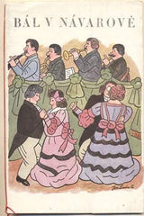 Lada - BÁL V NAVAROVĚ. - 1956. Ilustrace JOSEF LADA. /Věnceslav Metelka/