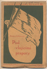 LILIENCRON; DETLEV VON: POD VLAJÍCÍMI PRAPORY. - 1915. Lidová knihovna.