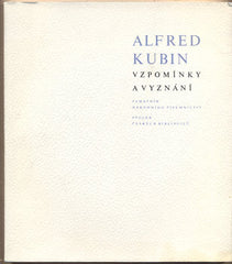 KUBÍN; ALFRED: VZPOMÍNKY A VYZNÁNÍ. - 1978. Spolek českých bibliofilů.