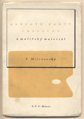 MALINOVSKÝ; F.: OLEJOVÉ BARVY UMĚLECKÉ A MALÍŘSKÝ MATERIÁL.  - 1941. Úprava FR. MUZIKA.