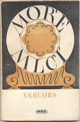 VERCORS  (pseud.): MOŘE MLČÍ.  - 1945. Úprava JAROSLAV HRUBÝ.