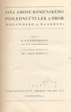 OOSTERHUIS; R. A. B.: JANA AMOSE KOMENSKÉHO POSLEDNÍ ÚTULEK A HROB. (HOLANDSKO A NAARDEN) - 1928. Přeložil Jakub Šebesta (podpis). /Komenský/