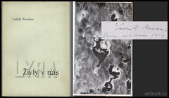 KUNDERA; LUDVÍK: ŽIVLY V NÁS.  - 1945. Lyra sv. 6. Podpis autora. Fotografie MILOŠ KOREČEK. Skupina RA.