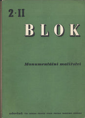 BLOK. II. 2. - MONUMENTÁLNÍ MALÍŘSTVÍ. - 1947. Literatura; výtvarné umění; hudba; tanec; divadlo.