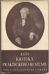 KANT; IMMANUEL: KRITIKA PRAKTICKÉHO ROZUMU. - 1944. Laichterova Filosofická knihovna. /filosofie/