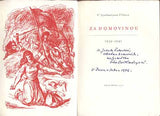 SZATHMÁRYOVÁ-VLČKOVÁ; V.: ZA DOMOVINOU 1939 - 1945. - 1946. Podpis autorky. Kresby EMIL KOTRBA.