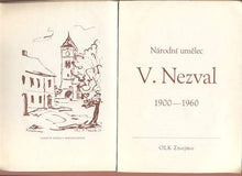 NÁRODNÍ UMĚLEC V. NEZVAL 1900 - 1960. - 1960. Kresby A. F. STEHLÍK s jeho podpisem.